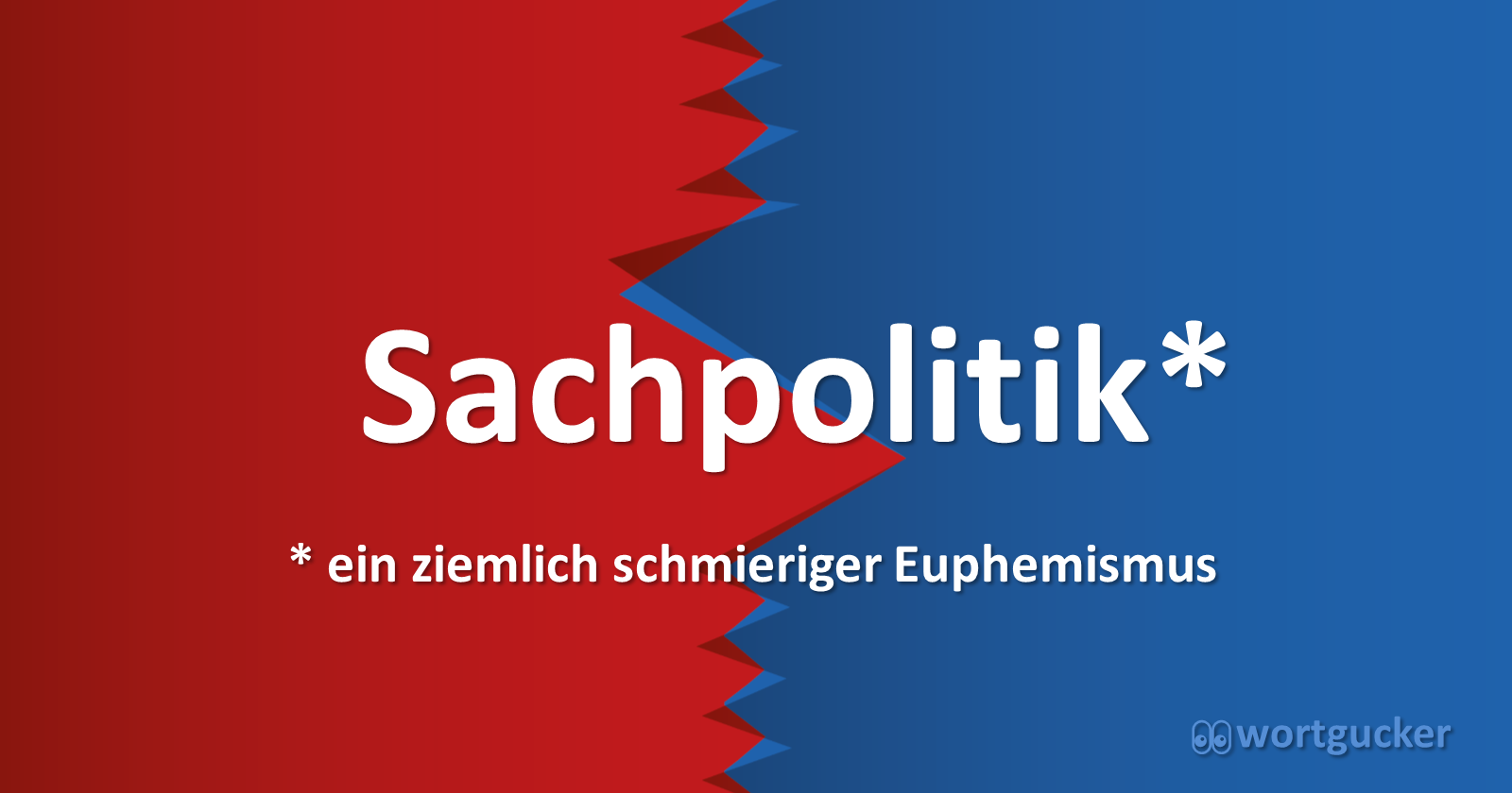 Unwort "Sachpolitik"