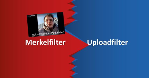 Warum wir Uploadfilter nicht Merkelfilter nennen sollten